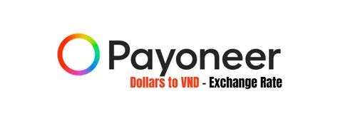 payoneer dollar rate|Payoneer Exchange Rate .